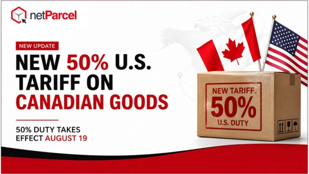 netParcel graphic: New 50% U.S. tariff on Canadian goods, effective August 19